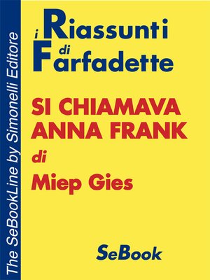 cover image of Si chiamava Anna Frank di Miep Gies - RIASSUNTO